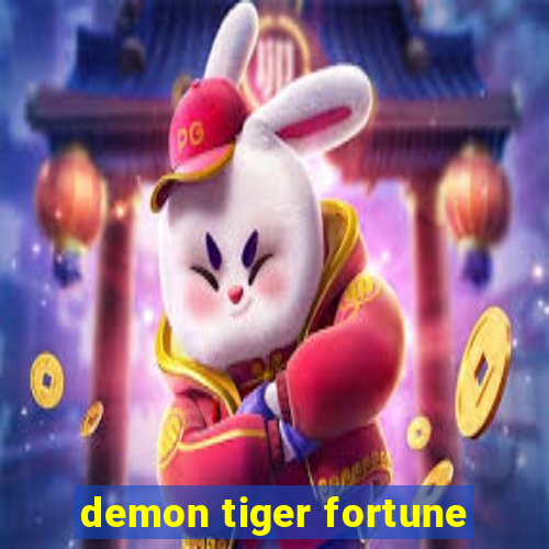 demon tiger fortune